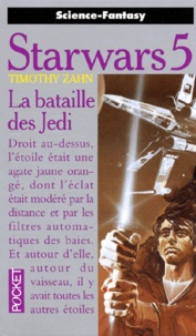 Timothy Zahn - La guerre des étoiles Tome 5 : La bataille des Jedi.
