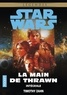 Timothy Zahn - Star Wars, La main de Thrawn  : Intégrale - Le spectre du passé ; Vision du futur.