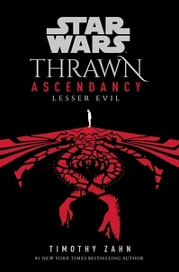 Timothy Zahn - Star Wars: Thrawn Ascendancy: (Book 3: Lesser Evil).
