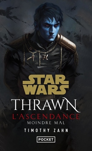 Star Wars - Thrawn L'Ascendance Tome 3 Moindre mal