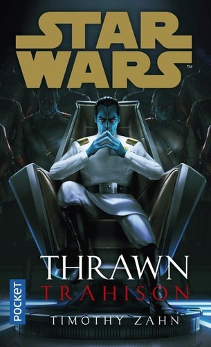 Star Wars - Thrawn L'Ascendance  Trahison