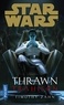 Timothy Zahn - Star Wars - Thrawn L'Ascendance  : Trahison.