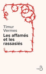 Téléchargez des livres pour ipad Les affamés et les rassasiés (French Edition)