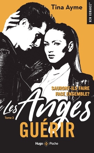 Les anges Tome 3 Guérir