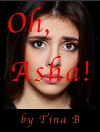 Oh, Asha!
