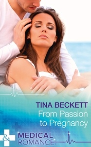 Tina Beckett - From Passion To Pregnancy.
