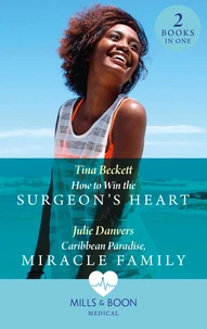 How To Win The Surgeon's Heart / Caribbean Paradise, Miracle Family
