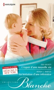 L'espoir d'une nouvelle vie ; La tentation d'une infirmière