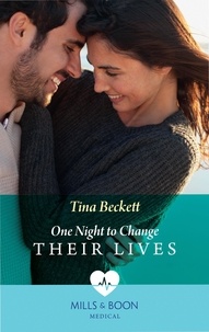 Tina Beckett - One Night To Change Their Lives.