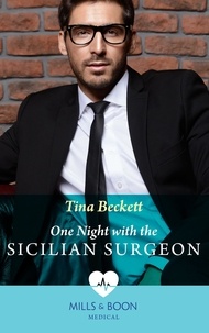 Tina Beckett - One Night With The Sicilian Surgeon.
