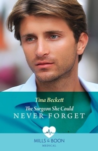 Tina Beckett - The Surgeon She Could Never Forget.