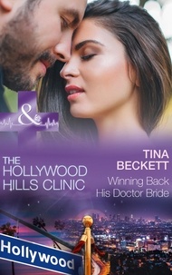 Tina Beckett - Winning Back His Doctor Bride.