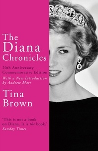 Tina Brown - The Diana Chronicles.