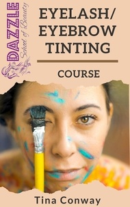  Tina Conway - Eyelash And Eyebrow Tinting.