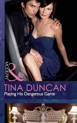 Tina Duncan - Playing His Dangerous Game.