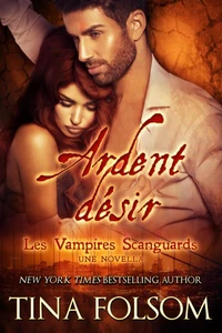 Ardent désir (Une Novella)