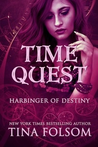  Tina Folsom - Harbinger of Destiny - Time Quest, #2.
