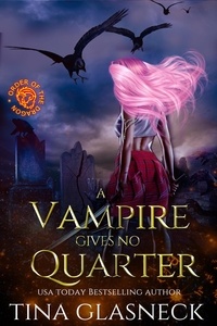  Tina Glasneck - A Vampire Gives No Quarter - Order of the Dragon Side Quests, #1.