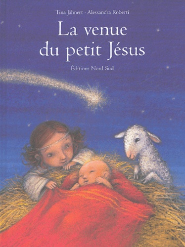 Tina Jähnert et Alessandra Roberti - La venue du petit Jésus.