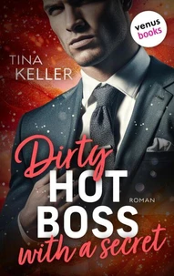 Dirty hot Boss with a Secret - oder: Best Buddy Boss
