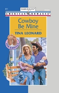 Tina Leonard - Cowboy Be Mine.