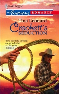 Tina Leonard - Crockett's Seduction.