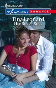 Tina Leonard - Her Secret Sons.