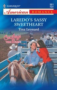 Tina Leonard - Laredo's Sassy Sweetheart.