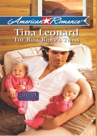 Tina Leonard - The Bull Rider's Twins.