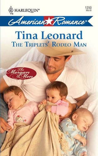 Tina Leonard - The Triplets' Rodeo Man.
