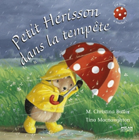 Tina MacNaughton et Christina Butler - Petit Hérisson dans la tempête.