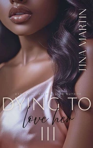 Dying to Love Her 3