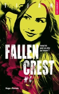 Tina Meyer et  Tijan - Fallen crest - tome 6 - Tome 6.