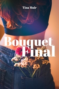 Tina Muir - Bouquet final.