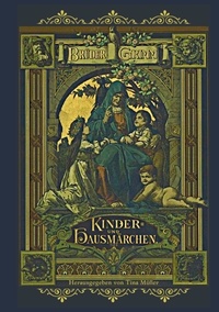 Tina Müller et Gebrüder Grimm - Kinder- und Hausmärchen - Teil 2.
