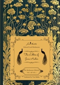 Tina Müller et Edward Lord Brabourne - The Letters of Jane Austen - The Brabourne Edition Vol. 1 &amp; Vol. 2.
