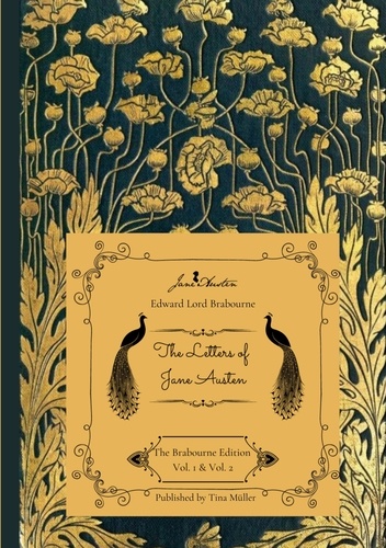 The Letters of Jane Austen. The Brabourne Edition Vol. 1 &amp; Vol. 2