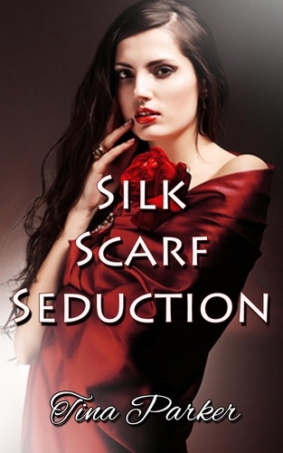  Tina Parker - Silk Scarf Seduction.