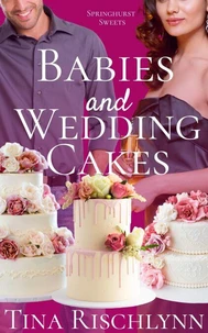 Babies &amp; Wedding Cakes