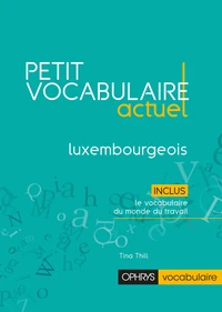 Petit vocabulaire actuel luxembourgeois
