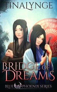  Tinalynge - Bridge of Dreams - Blue Phoenix, #8.