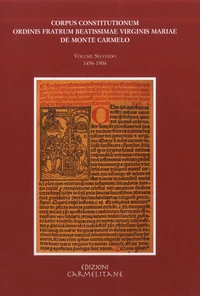 Corpus constitutionum ordinis fratrum beatissimae virginis Mariae de Monte Carmelo