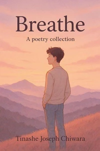 Breathe: A Poetry Collection