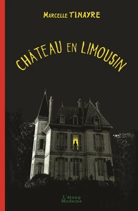 CHÂTEAU EN LIMOUSIN