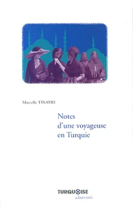 Notes d'une voyageuse en Turquie