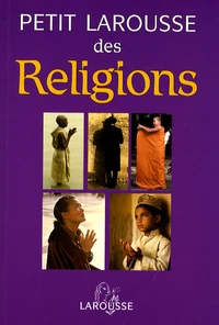 Petit Larousse des Religions