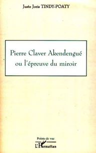 Pierre Claver Akendengué ou l'épreuve du miroir