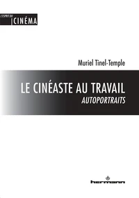 Le cinéaste au travail : autoportaits