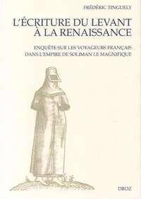 L'écriture du Levant à la Renaissance
