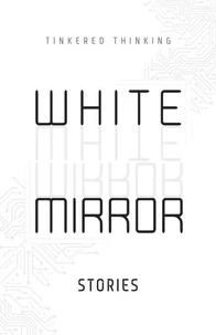 White Mirror: Stories